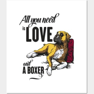 All You Need is Love and a Boxer Posters and Art